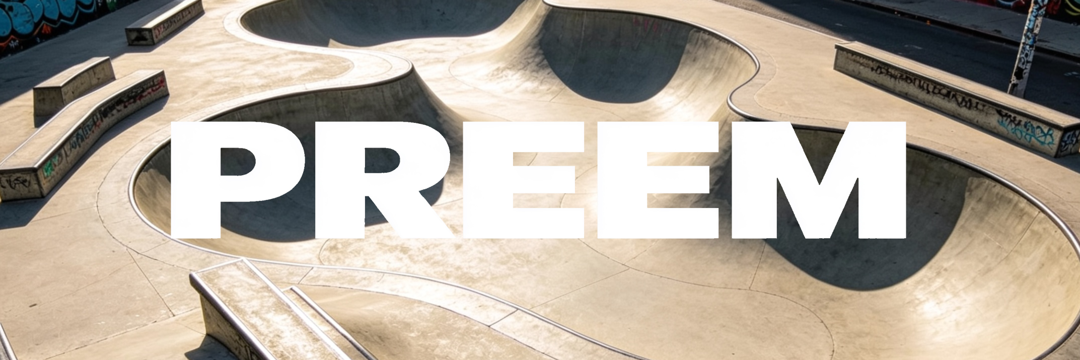 Skate park with 'PREEM' text overlay